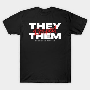 Respect They Them T-Shirt